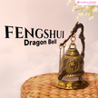 Feng Shui Dragon Bell for Home Decor & Office